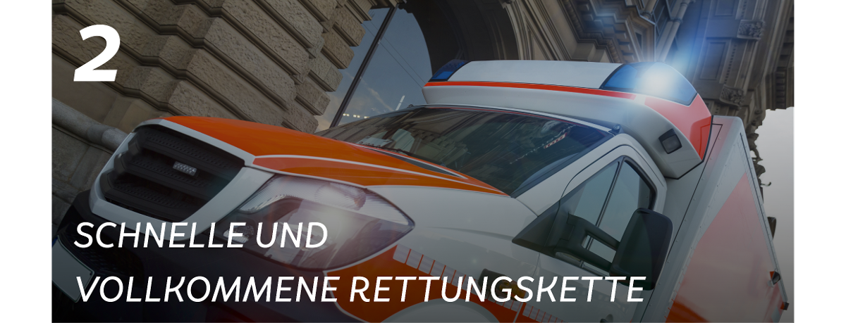 2. Schnelle und vollkommene Rettungskette