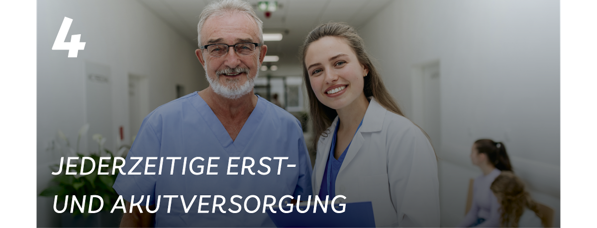 4. Jederzeitige Erst- und Akutversorgung